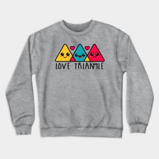 Love Triangle Crewneck Sweatshirt